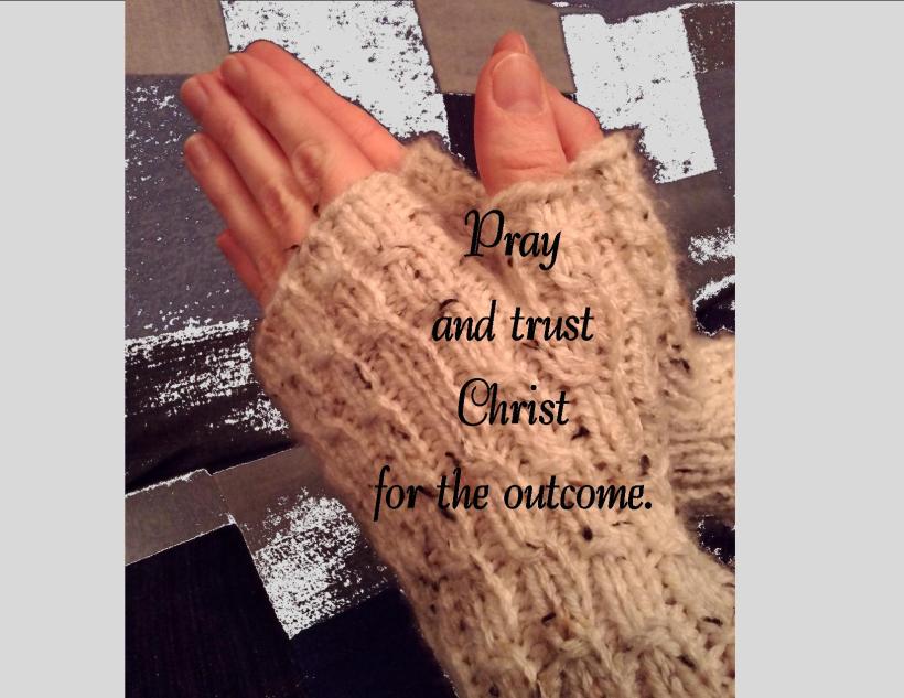 Pray and Trust