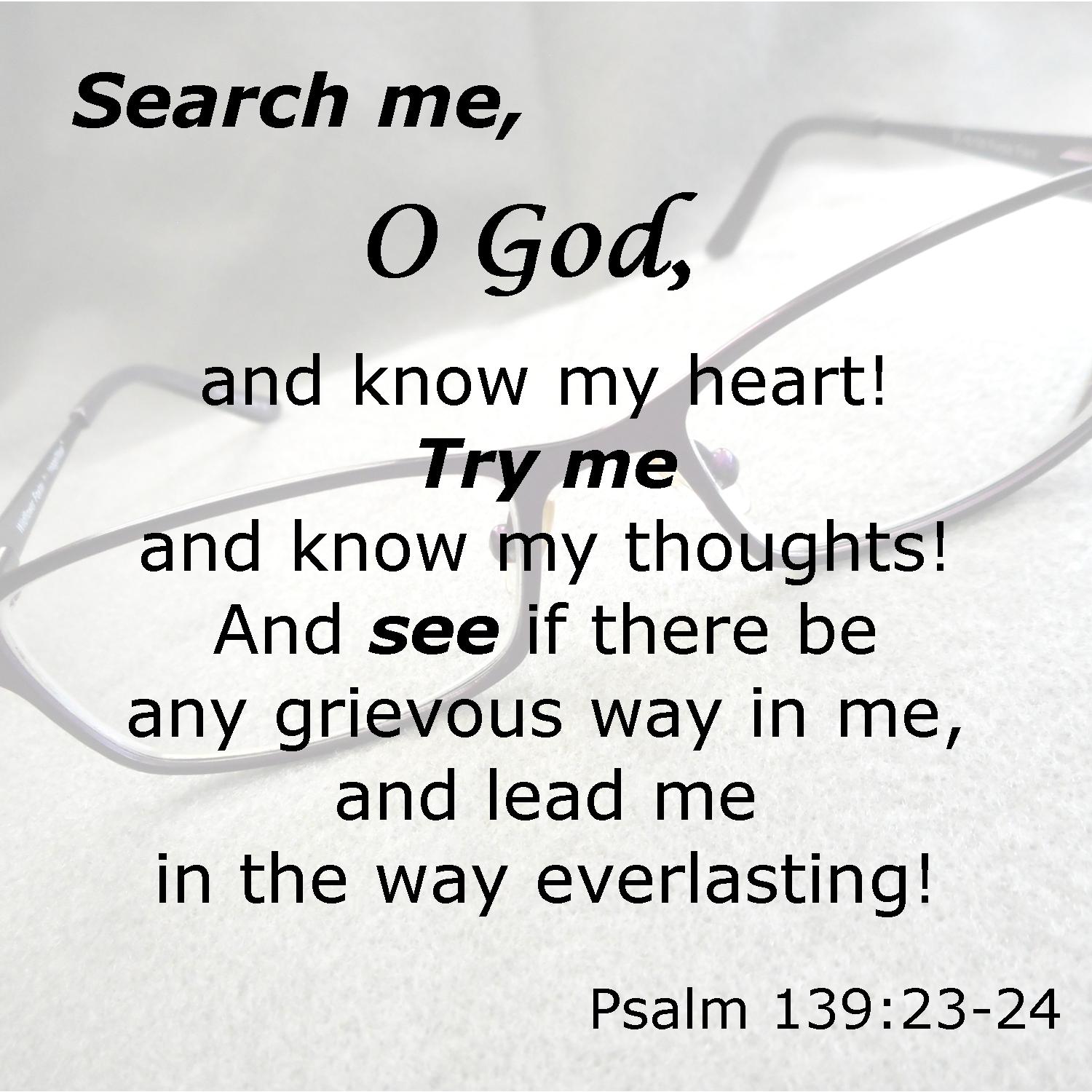 Psalm 139 23-24