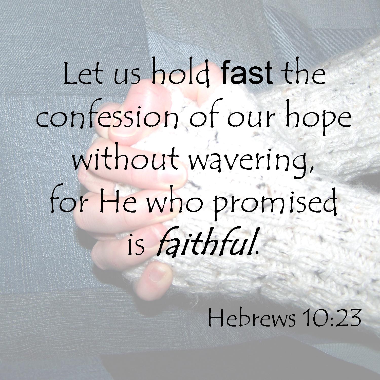 Hebrews 10 23