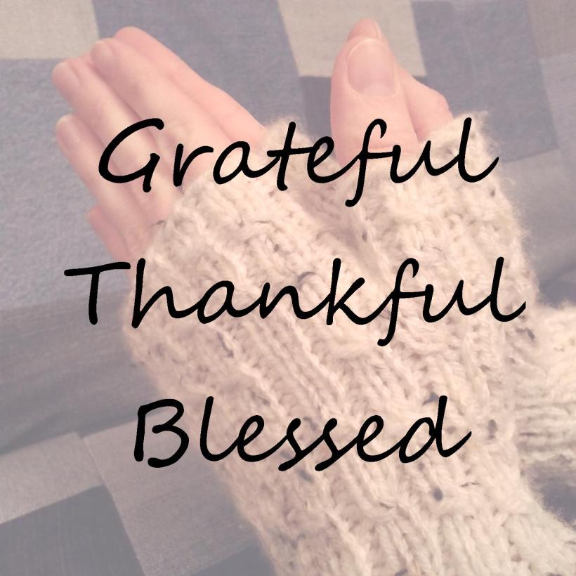 Grateful Thankful Blessed